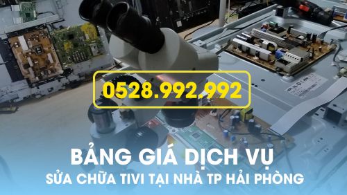 Bảng giá sửa chữa tivi tại nhà TP Hải Phòng – Báo giá sửa siêu tốc