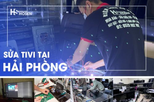 Sửa TIVI tại Hải Phòng - Sửa nhanh siêu tốc | Hotline: 0528.992.992